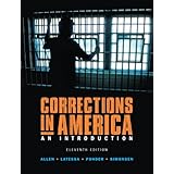 Corrections In America An Introduction Allen Harry E Latessa Edward J Ponder Bruce S 9780132726771 Amazon Com Books