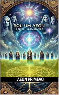 Livro Sou um Aeon e nasci lembrando