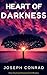 Heart Of Darkness: Color Illustrated, Formatted for E-Readers (Unabridged Version)