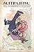 Suffrajitsu: The Collected Edition (Suffrajitsu: Mrs. Pankhurst's Amazons)