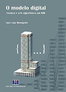 Livro O Modelo Digital; Técnica e arte algorítmica em BIM