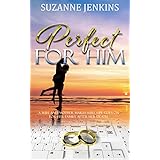 Perfect for Him