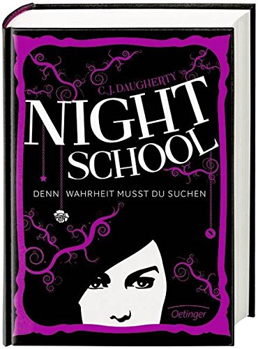 Denn Wahrheit musst du suchen (Night School, #3)