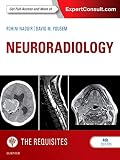 Neuroradiology: The Requisites (Requisites In Radiology)
