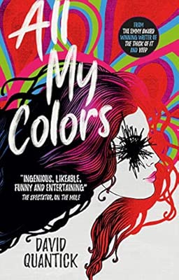 Amazoncom All My Colors 9781785658570 David Quantick Books