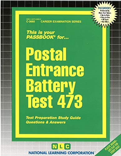 Postal Entrance Battery Test 473 (Career Examination, C-3660)