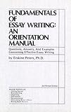 Fundamentals of Essay Writing : An Orientation Manual, Peters, Erskine, 0916147053
