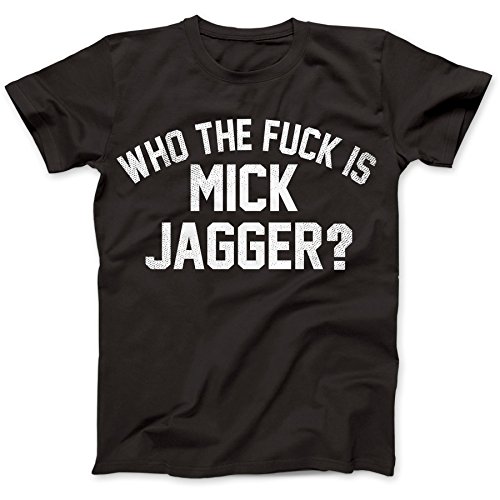 Bees Knees TeesWho The F*UK is Mick Jagger Distressed T-Shirt Cotton Black