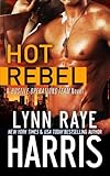 Hot Rebel  (Hostile Operations Team) (Volume 6)