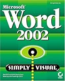 Microsoft Word 2002 Simply Visual by Inc. Perspection