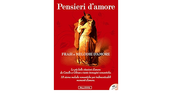 Pensieri D Amore Frasi E Melodie D Amore Con Cd Audio Vv Amazon Com Books