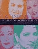 Latinas!: Women of Achievement by 