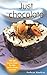 Just Chocolate: Rich and Luscious Recipes for Cakes, Biscuits, Desserts and Treats by