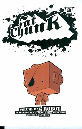 Fat Chunk Volume 1: Robot by Jamie Smart