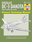 Douglas DC-3 Dakota: An insight into