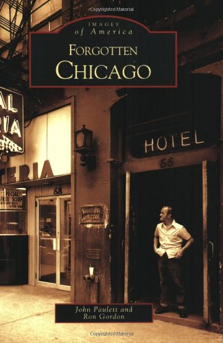 Forgotten Chicago