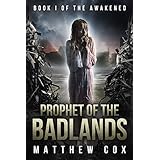 Prophet of the Badlands (The Awakened Book 1)