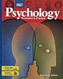 Holt Psychology: Student Edition Grades 9-12 2007, RINEHART AND WINSTON HOLT, 0030777895