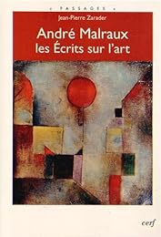 André Malraux, les "Écrits sur l'art"