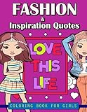 Fashion and Inspiration Quotes Coloring Book for Girls by Let Color Run