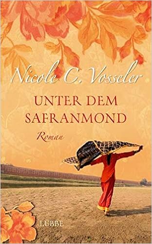 Unter Dem Safranmond Roman Lubbe Belletristik Vosseler Nicole C Aepfelbach Ulrike Amazon De Bucher
