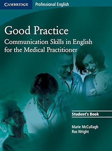 Download Good Practice Student's Book: Communication Skills in English for the Medical Practitioner PDF