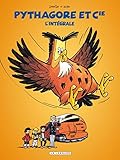 Pythagore et Cie : L'intégrale by 