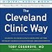 The Cleveland Clinic Way: Lessons in Excellence from One of the World's Leading Healthcare Organizations