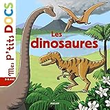 Les dinosaures (Mes p'tits docs) (French Edition) by