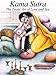 Kama Sutra: The Erotic Art of Love and Sex (Illustrated) (The Complete Kama Sutra with Sex Positions by Mallanaga Vatsyayana, Sir Richard Burton