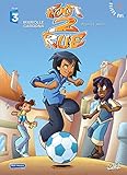 Foot 2 Rue, Tome 1 : Premier match by 