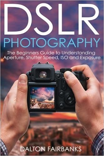 Dslr Photography The Beginners Guide To Understanding - 