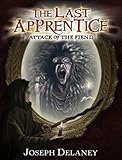 Front cover for the book The Last Apprentice: Attack of the Fiend by Joseph Delaney