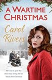 "A Wartime Christmas" av Carol Rivers