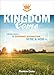 Kingdom Come, Seven Ways to Experience Resurrection Here & Now 0989180514 Book Cover