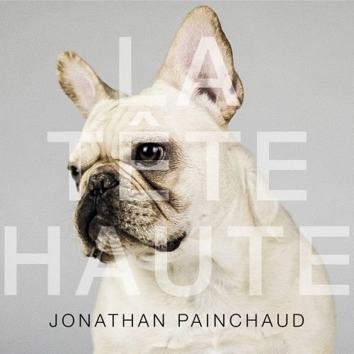 Jonathan Painchaud - La Tete Haute - Zortam Music