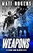 Weapons: A King & Slater Thriller (The King & Slater Series Book 1) by 