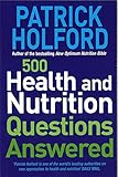 500 Health and Nutrition Questions Answered