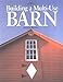 Building a Multi-Use Barn
