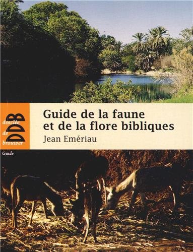 Guide de la faune et de la flore bibliques