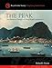 The Peak: An Illustrated History of Hong Kong's Top District (Royal Asiatic Society Hong Kong Studie by 