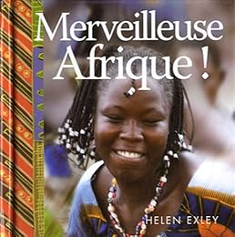 Merveilleuse Afrique !