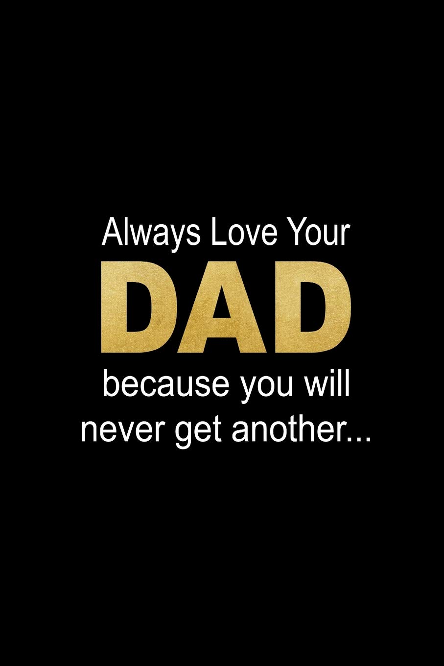 love your dad