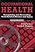Occupational Health: Recognizing and Preventing Work-Related Disease and Injury by Barry S. Levy, David H. Wegman
