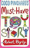 Coco Pinchard's Must-have Toy Story (Coco Pinchard Series) (Volume 5)