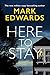 Here To Stay by Mark Edwards