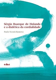 Livro Sérgio Buarque de Holanda e a dialética da cordialidade