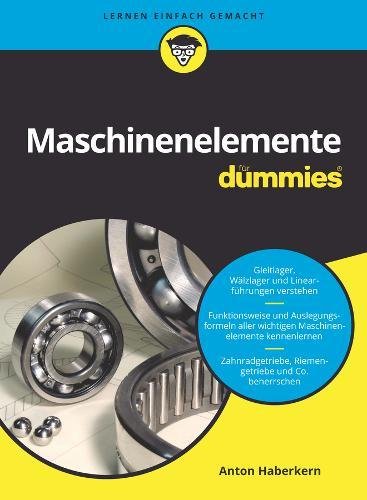 Maschinenelemente Fur Dummies Anton Haberkern Pdf Online Lesen Myucimasli