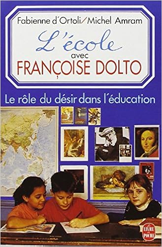 Amazon Fr L Ecole Avec Francoise Dolto Ortoli Fabienne D Amram Michel Livres