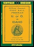 Oregon Ducks 2015 Vintage Football Calendar by 